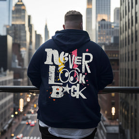 back- fashion never look back Men's Plus Size Hoodie